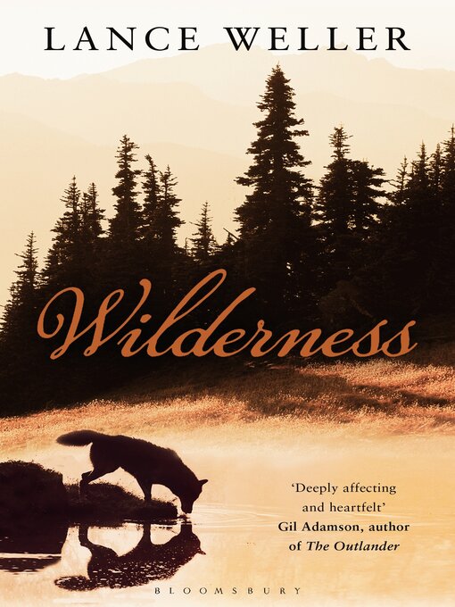 Title details for Wilderness by Lance Weller - Available